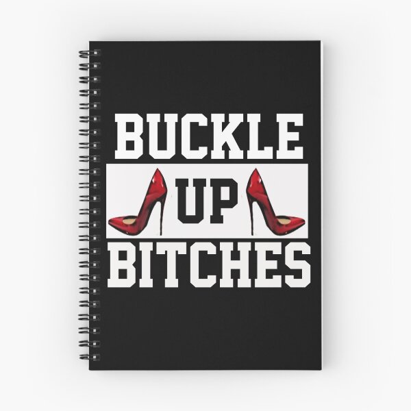 Item preview, Buckle Up Bitches |for Dark Tees designed and sold by Iskybibblle.