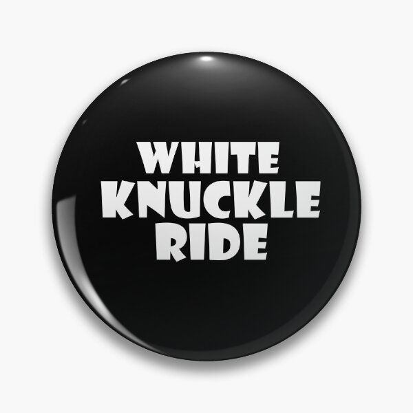Item preview, White Knuckle Ride, in White Text designed and sold by MountMercantile.