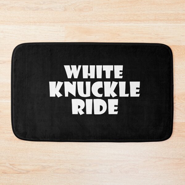 Item preview, White Knuckle Ride, in White Text designed and sold by MountMercantile.