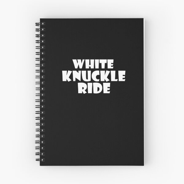 Item preview, White Knuckle Ride, in White Text designed and sold by MountMercantile.