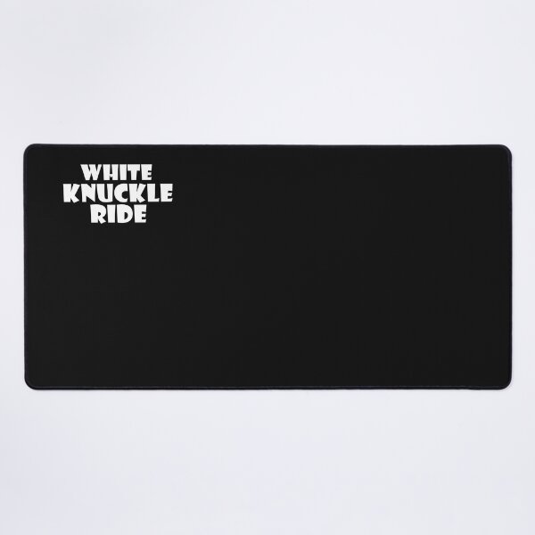 Item preview, White Knuckle Ride, in White Text designed and sold by MountMercantile.