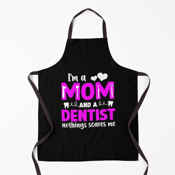 Item preview, Funny Mother I'm A Mom And Dentist, Nothing Scares Me designed and sold by Encrypted Colors .