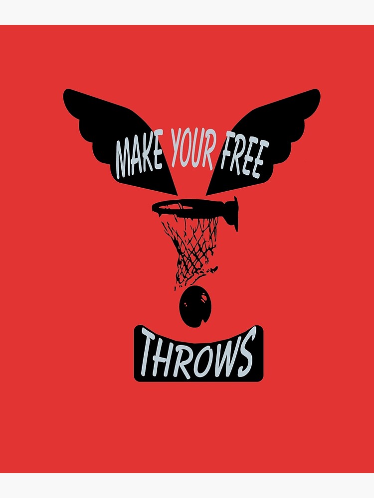 "Make Your Free Throws " Poster for Sale by IGOOR Redbubble
