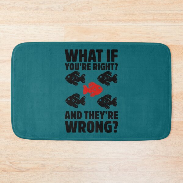 Item preview, What If Youre Right And Theyre Wrong fargo best selling   designed and sold by jessideanna.
