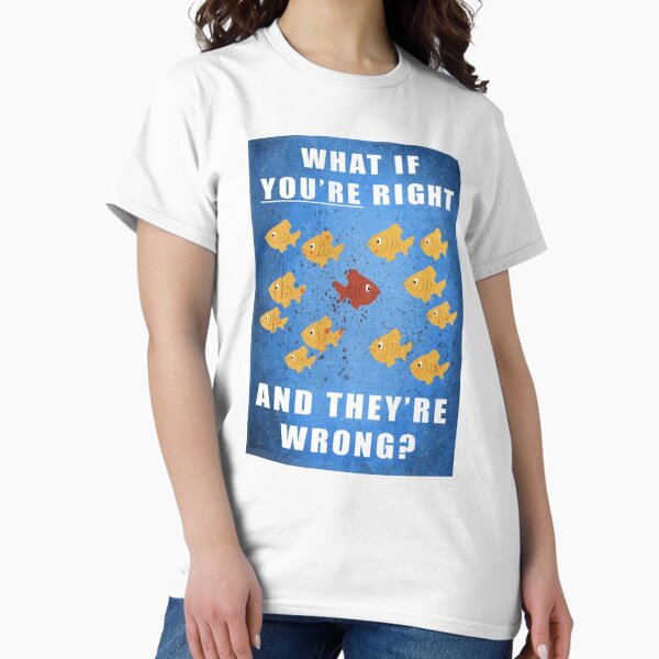 Item preview, Youre right and theyre wrong    designed and sold by jessideanna.