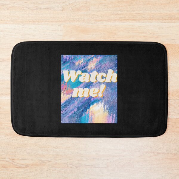 Item preview, If you say I cant Do Something Watch Me designed and sold by TungDecorec.