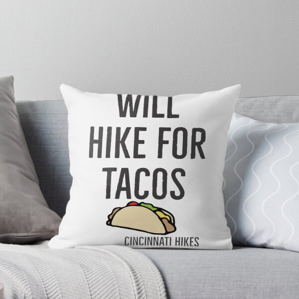 Item preview, Cincinnati Hikes Will Hike for Tacos designed and sold by CincinnatiHikes.
