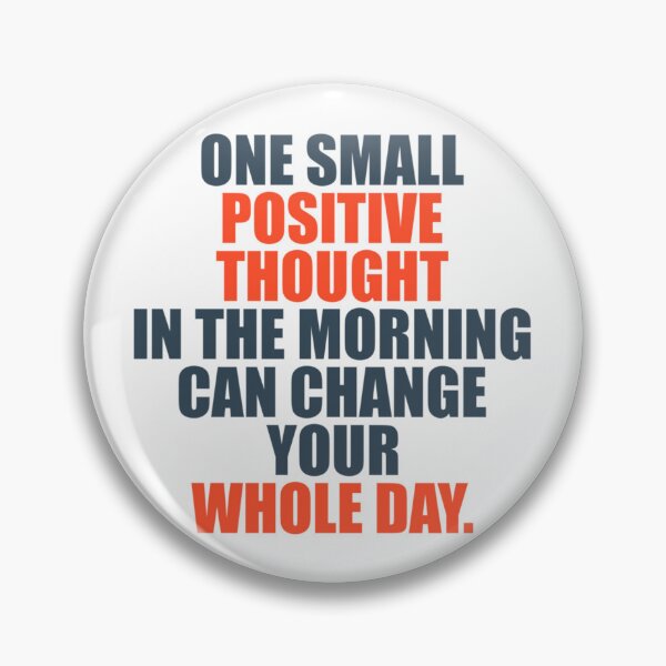 Item preview, One Small Positive Thought In The Morning Can Change Your Whole Day Classic T-Shirt designed and sold by NicoSnowa.