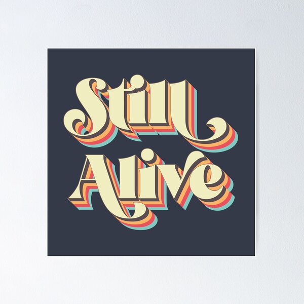 Item preview, Still Alive designed and sold by Texterns.