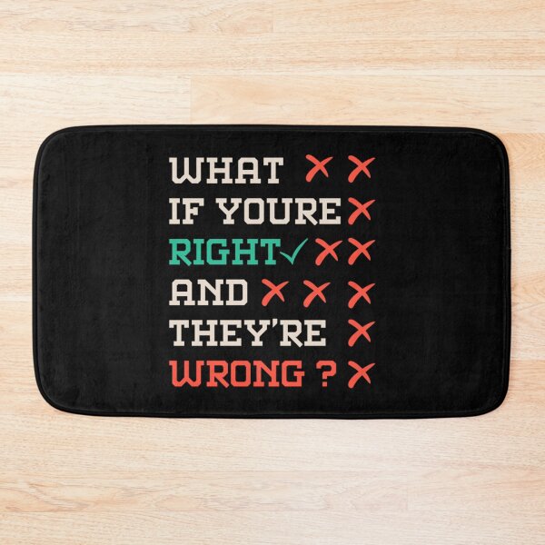 Item preview, What if youre right and theyre wrong designed and sold by jessideanna.