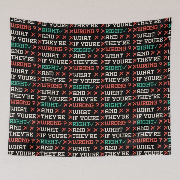 Item preview, What if youre right and theyre wrong designed and sold by jessideanna.