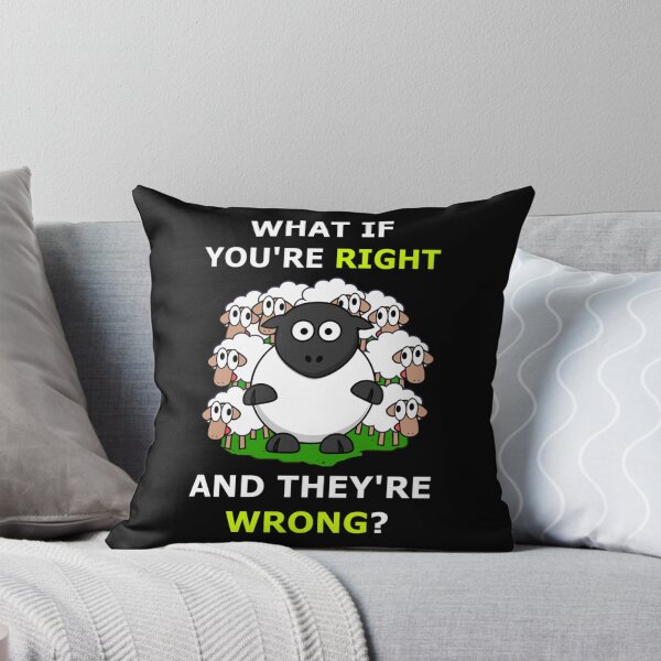 Item preview, what if youre right and theyre wrong sheeple   designed and sold by jessideanna.