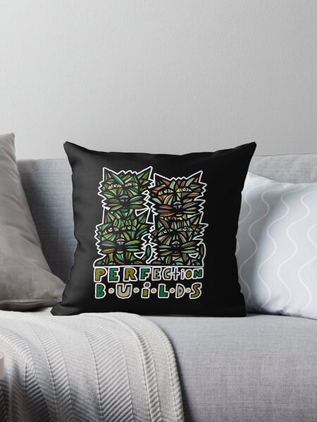 "Perfection Builds" Throw Pillow