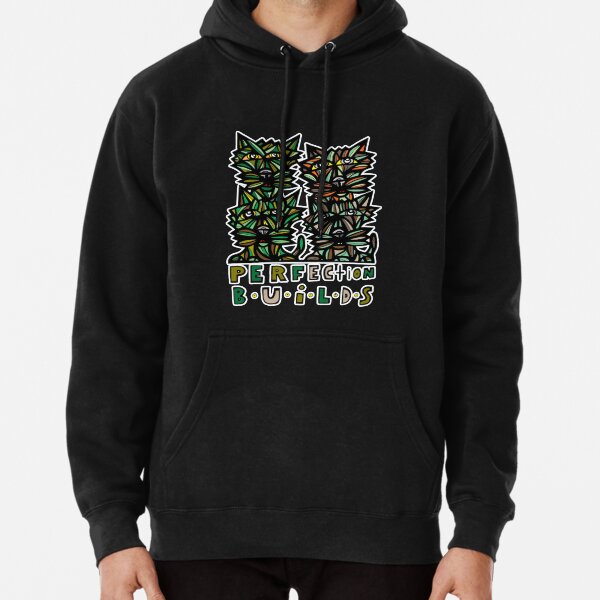 "Perfection Builds" Pullover Hoodie