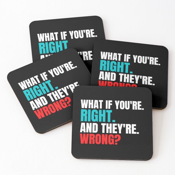 Item preview, What If Youre Right And Theyre Wrong (6) designed and sold by jessideanna.