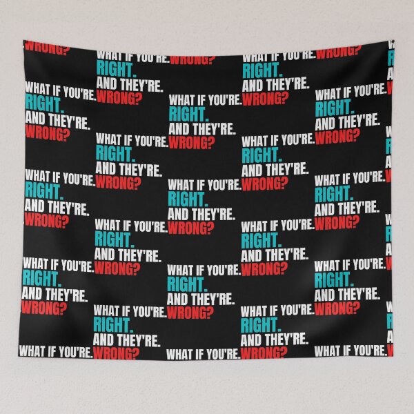 Item preview, What If Youre Right And Theyre Wrong (6) designed and sold by jessideanna.