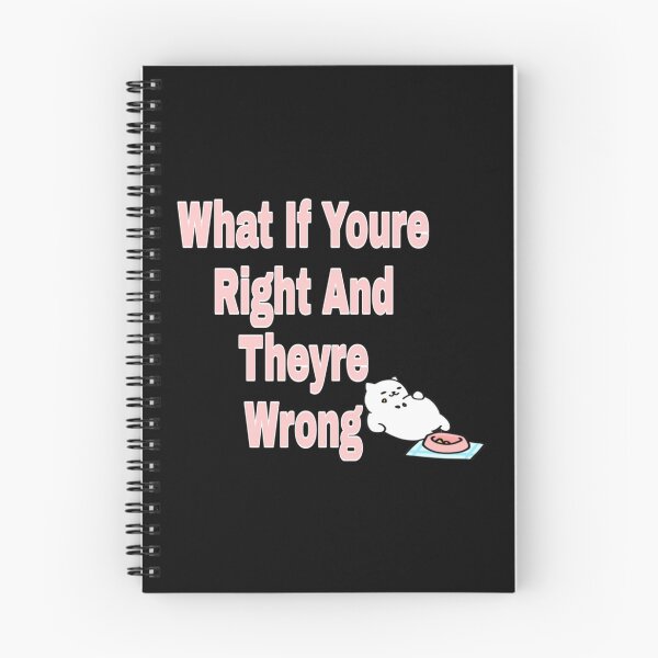 Item preview, What If Youre Right And Theyre Wrong (4) designed and sold by jessideanna.