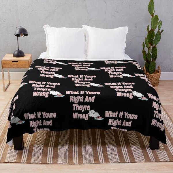 Item preview, What If Youre Right And Theyre Wrong (4) designed and sold by jessideanna.