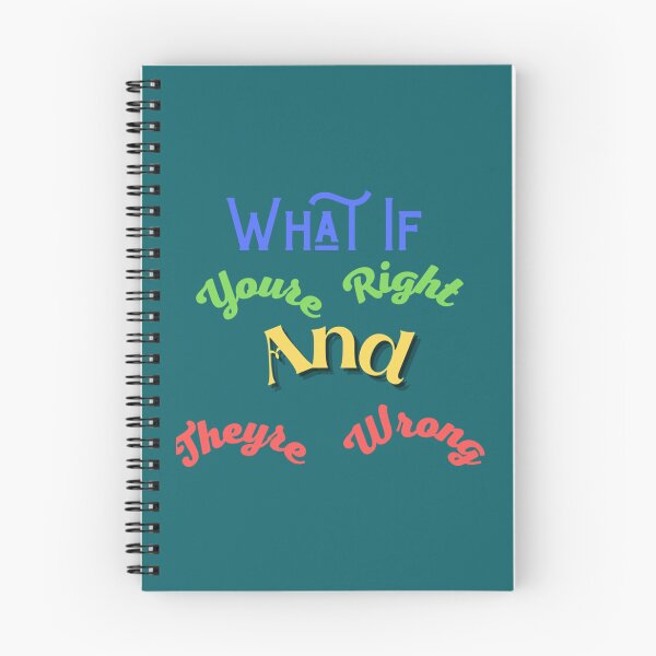 Item preview, What If Youre Right And Theyre Wrong  Coloured Art   designed and sold by jessideanna.