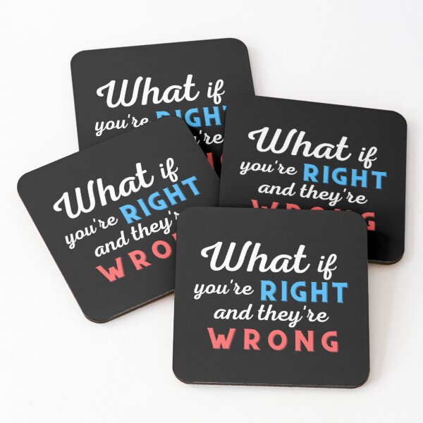 Item preview, What if youre right and theyre wrong  (5) designed and sold by jessideanna.