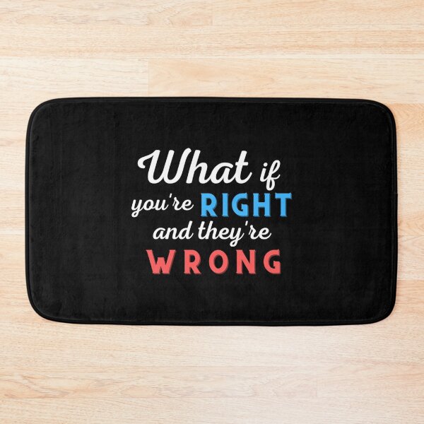 Item preview, What if youre right and theyre wrong  (5) designed and sold by jessideanna.