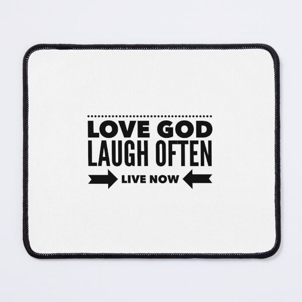 Item preview, Love God, Laugh Often, Live Now designed and sold by justie1977.