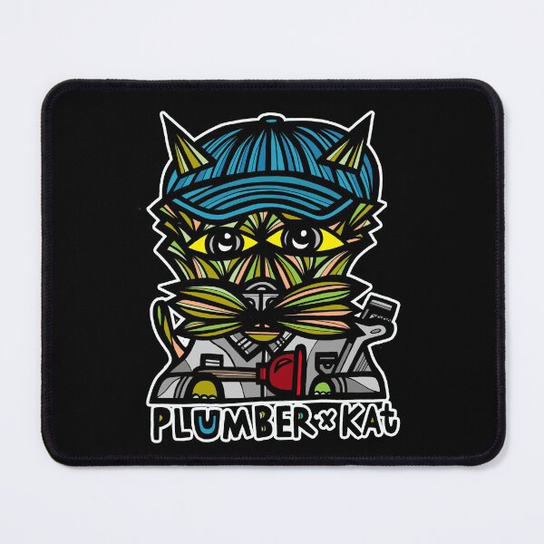 "Plumber" Kat Mouse Pad