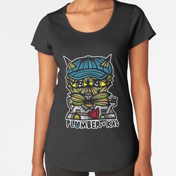 "Plumber" Kat Premium Scoop T-Shirt