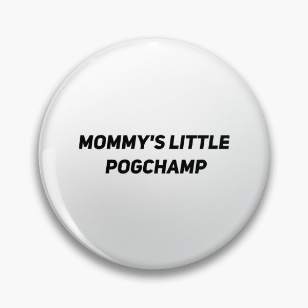 Item preview, Mommy's Little Pogchamp     designed and sold by AhoofeCLS.