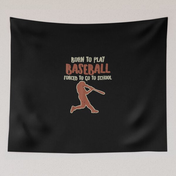 Item preview, Born To Play Baseball Forced School Player  designed and sold by DeannaMarks.