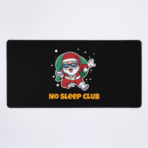 Item preview, Quote No Sleep Club Gift Men Women Santa Xmas Team Boys Girls   designed and sold by AhoofeCLS.