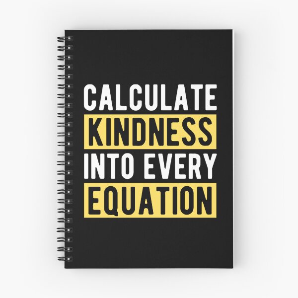 Item preview,  Calculate Kindness Into Every Equation | Funny Math Quotes designed and sold by chetan786.
