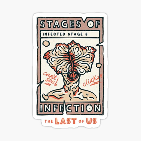 The Last of Us stages of infection clicker Sticker