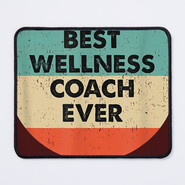 Item preview, Wellness Coach Shirt  Best Wellness Coach Ever designed and sold by MichelFerguson.