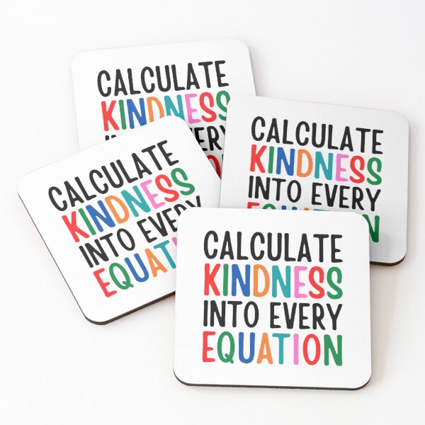Item preview, Calculate Kindness Into Every Equation | Funny Math Quotes designed and sold by chetan786.
