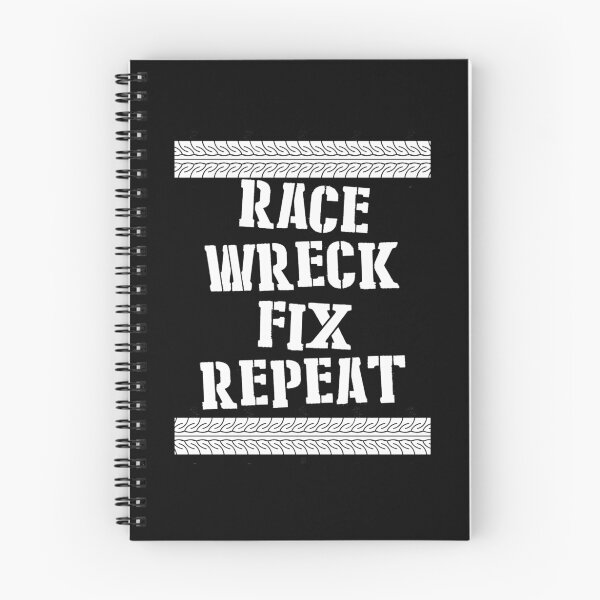 Item preview, Race, Wreck, Fix, Repeat - Tire Marks (White) designed and sold by MitchL.
