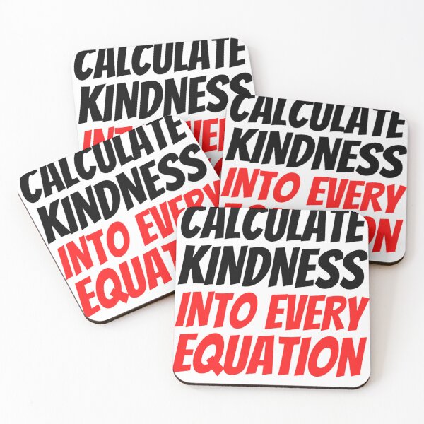 Item preview, Calculate Kindness Into Every Equation | Funny Math Quotes designed and sold by chetan786.
