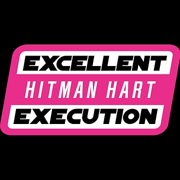 Artwork thumbnail, HITMAN HART - EXCELLENT EXECUTION   by RedRoseTee99