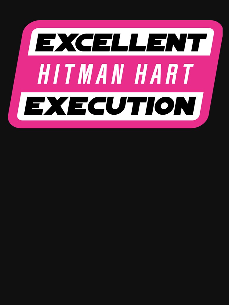 Thumbnail 7 of 7, Classic T-Shirt, HITMAN HART - EXCELLENT EXECUTION   designed and sold by RedRoseTee99.