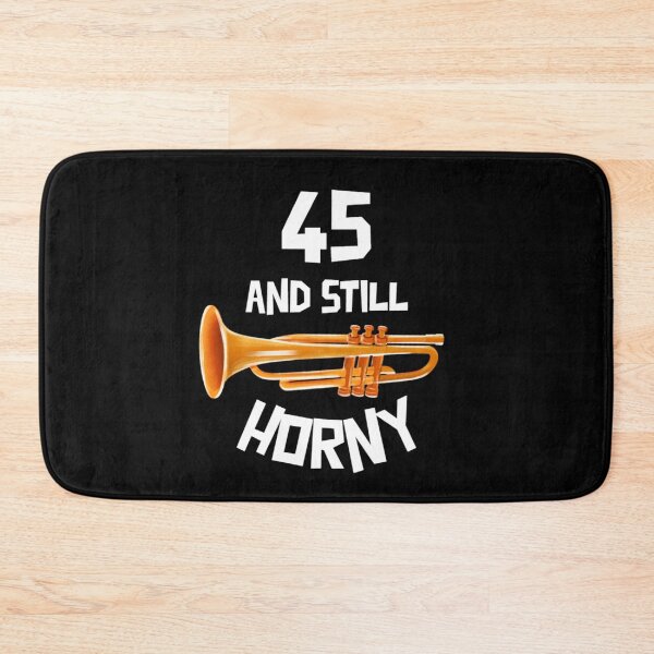 Item preview, 45 and Still Horny designed and sold by Monique Prince.