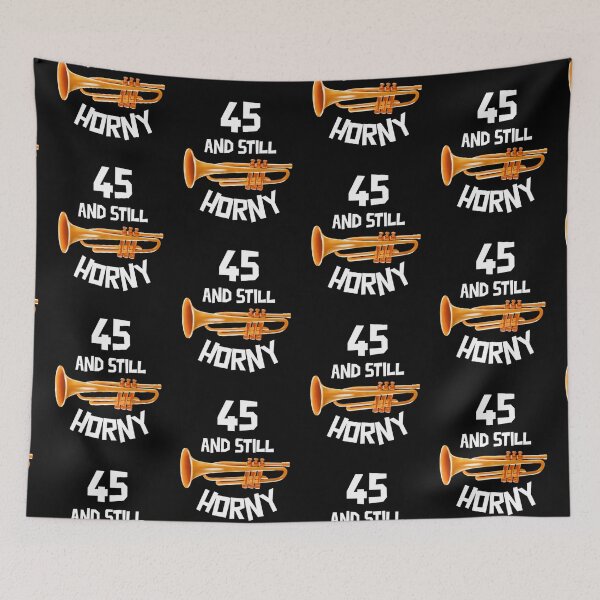 Item preview, 45 and Still Horny designed and sold by Monique Prince.