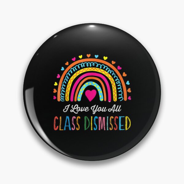 Item preview, I Love You All Class Dismissed Teacher Last Day Of School  designed and sold by doriaali.