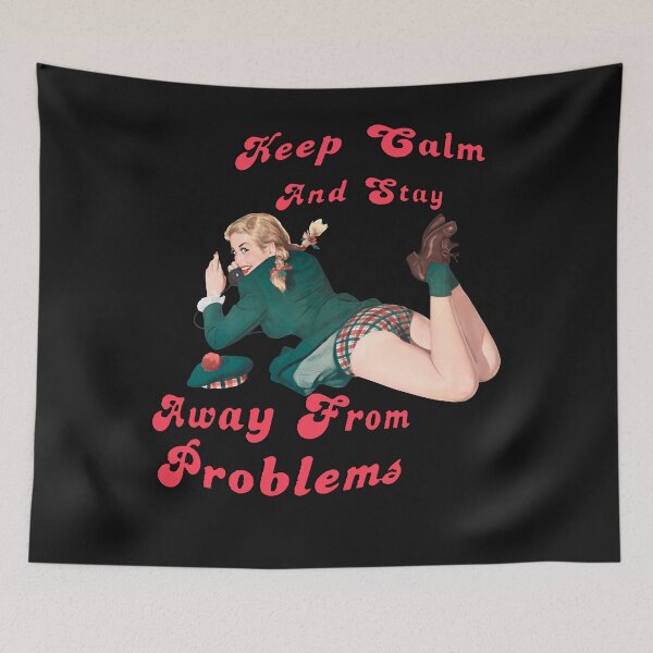 Item preview, Keep Calm And Stay Away From Problems (2) designed and sold by TristanPierre.