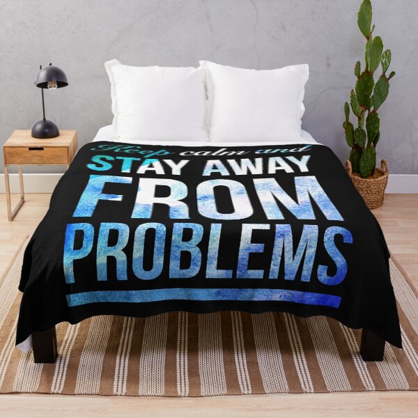 Item preview, Keep calm and stay away from problems (4) designed and sold by TristanPierre.