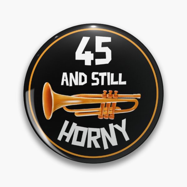 Item preview, 45 and Still Horny designed and sold by Monique Prince.