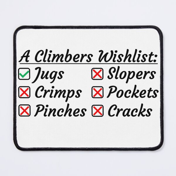 Item preview, A Climbers wishlist Climbing designed and sold by WaterClimber.