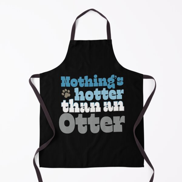 Item preview, Nothings hotter than an otter designed and sold by Gerhanj.