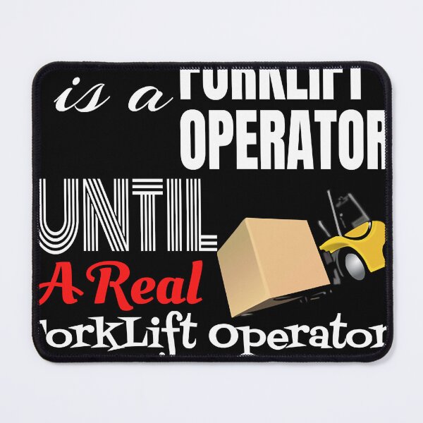 Item preview, Everyone Is A Forklift Operator Until a Real Forklift Operator Enters The Room designed and sold by tziporahtanina7.