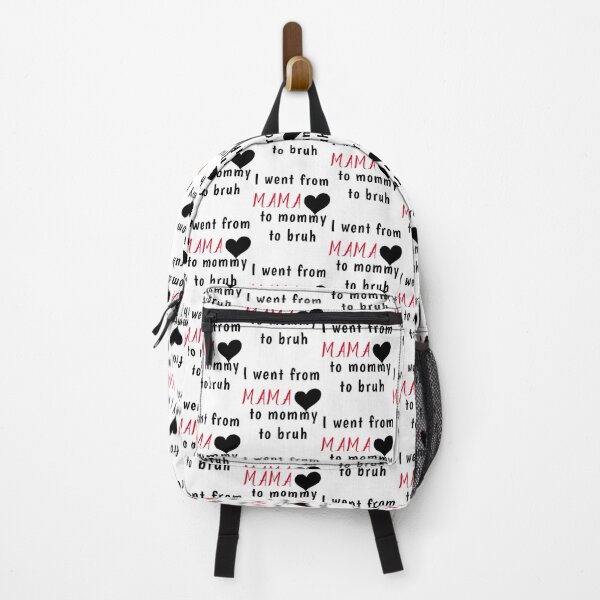 Item preview, i went from mama to mommy to mom to bruh Essential . designed and sold by scottsurswab.