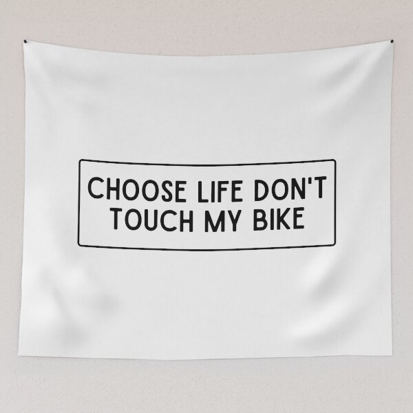 Item preview, Choose Life Don't Touch my Bike designed and sold by thesmokeydogs.